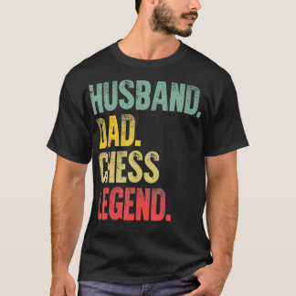 Funny Vintage Gift  Husband Dad Chess Legend T-Shirt