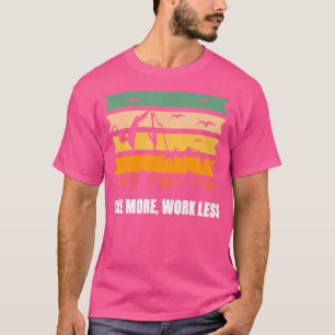 Funny Vintage Hike More Work Less Outdoor Camping T-Shirt