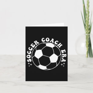 Funny Vintage In My Soccer Coach Era Funny Coach F Card