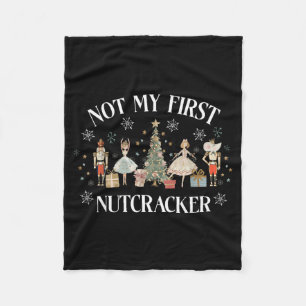 Funny Vintage Not My First Nutcracker Sugar Fairy Fleece Blanket