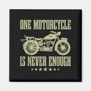 Funny Vintage One Motorcycle Is Never Enough Ridin Magnet