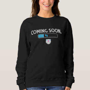 Funny Vintage Pregnancy Pregnant Woman Baby Coming Sweatshirt