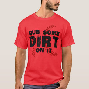 Funny Vintage Rub Some Dirt On It Baseball, Baseba T-Shirt