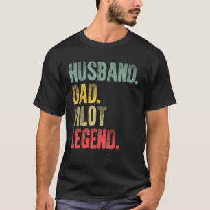 Funny Vintage Shirt Husband Dad Pilot Legend Retro
