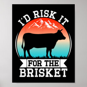 Funny Vintage Smoke Brisket Id Risk It For The Bri Poster