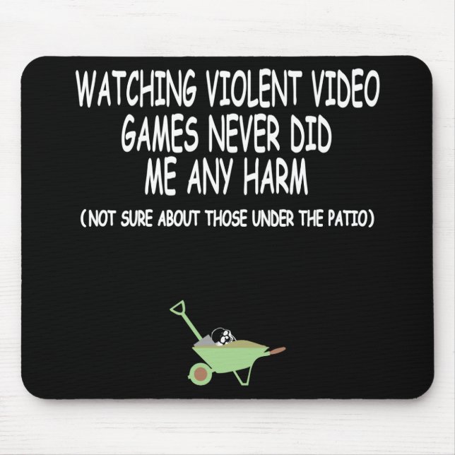 Funny violent video games mouse mat (Front)