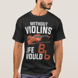 Funny Violin Art for Men Women Music Violin Player T-Shirt
