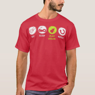 Funny Violin Eat Sleep Play Violin Repeat T-Shirt