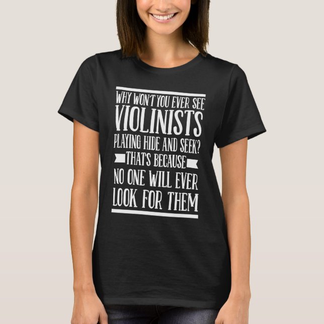 Funny Violinist Fiddler  Fiddle Violin T-Shirt (Front)