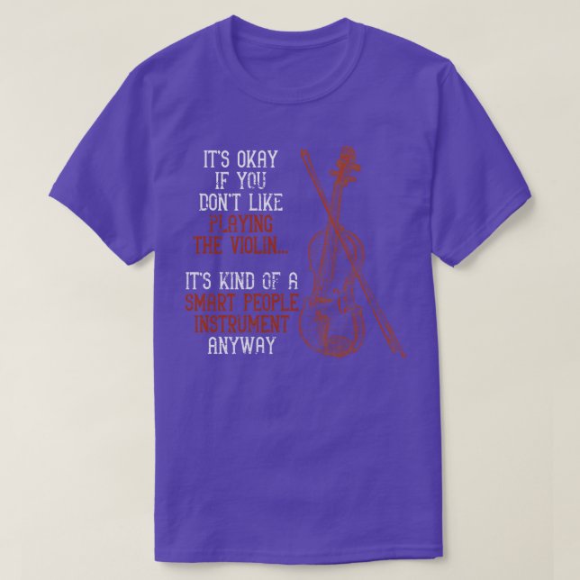 Funny Violinist Gift Violin T-Shirt (Design Front)