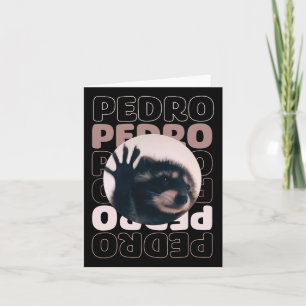Funny Viral Pedro Dancing Racoon Meme Pedro Card
