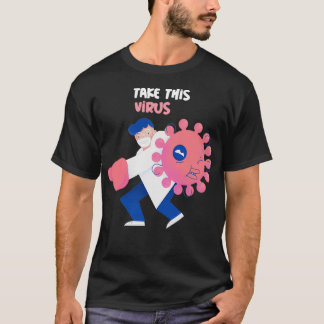 Funny Virology Doctor Fighting Virus T-Shirt