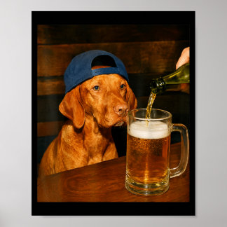 Funny Vizsla Drinking Beer Dog Meme Humour Graphic Poster