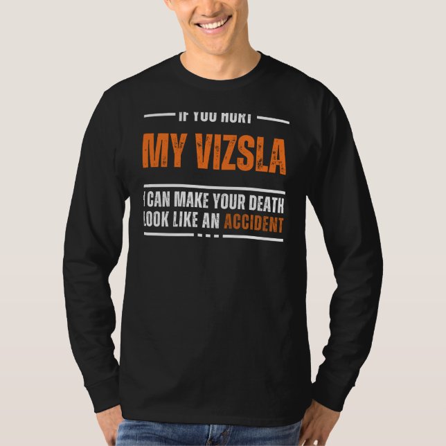 Funny Vizsla Lover Tee - Bold and Hilarious Design (Front)