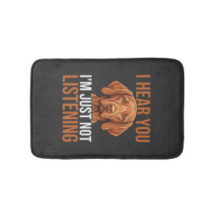 Funny Vizsla Not Listening Dog Quote Bath Mat
