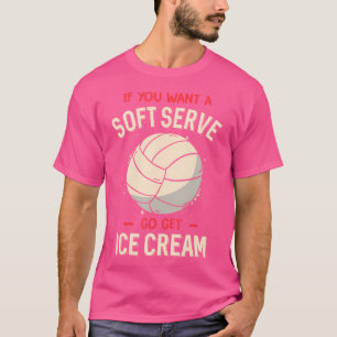 Funny Volleyball For Girls ns Women T-Shirt