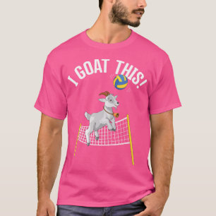 Funny Volleyball I Goat This Goat Lover Beach Voll T-Shirt