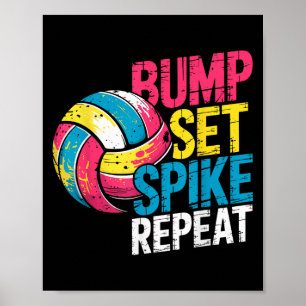 Funny Volleyball Joke Bump Set Spike Repeat Player Poster