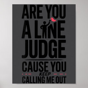 Funny Volleyball Quote, Are You A Line Judge Poster