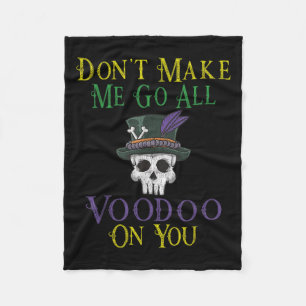 Funny Voodoo Quote - Witch Doctor Skull Mardi Gras Fleece Blanket
