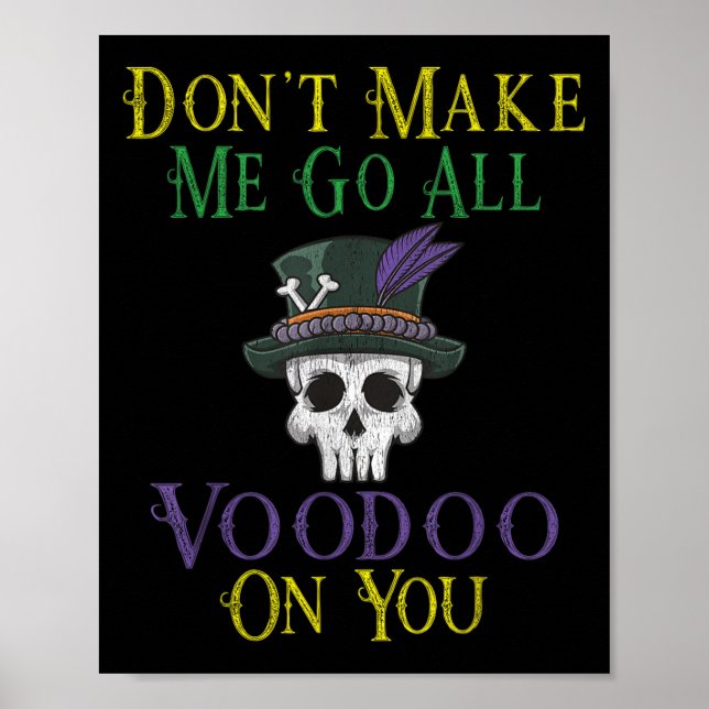 Funny Voodoo Quote - Witch Doctor Skull Mardi Gras Poster (Front)