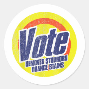 Funny Vote Removes Stubborn Orange Stains Anti Classic Round Sticker