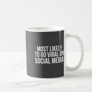 Funny Voted To Go Viral On Social Media Sibling Co Coffee Mug