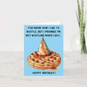 Funny Waffle Birthday Message with Hat Card