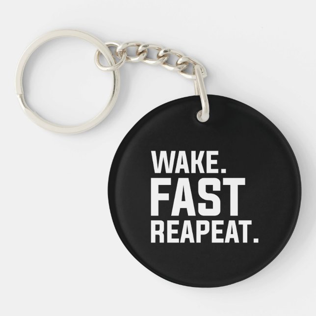Funny Wake Fast Repeat Graphic Sarcastic  Key Ring (Front)