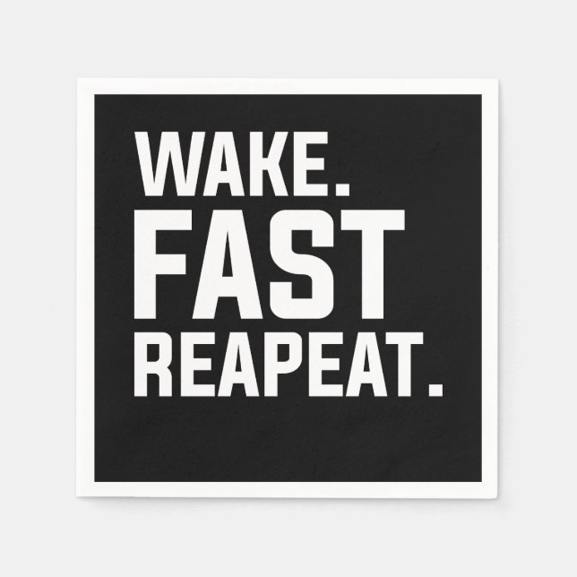 Funny Wake Fast Repeat Graphic Sarcastic  Napkin (Front)