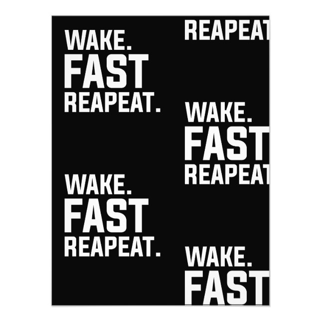 Funny Wake Fast Repeat Graphic Sarcastic  Photo Print (Front)