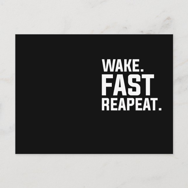 Funny Wake Fast Repeat Graphic Sarcastic  Postcard (Front)