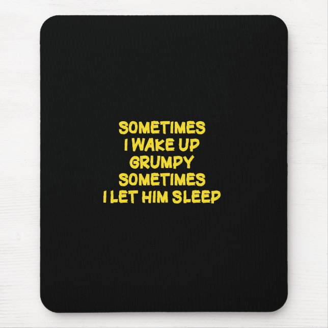 Funny Wake-Up Humour Grumpy Mornings for Him Mouse Mat (Front)
