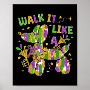 Funny Walk It Like A Dog Mardi Gras Groovy Poster