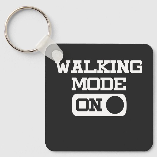 Funny Walking Mode On Quote for Walk Lover Key Ring (Front)