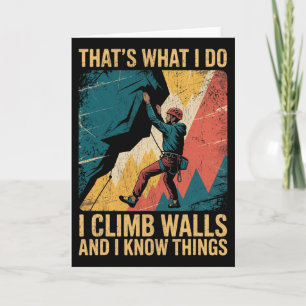 Funny Wall Climbing That's What I Do I Climb Walls Card