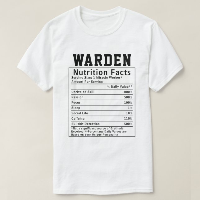 Funny Warden Nutrition Facts Prison Staff Gift T-Shirt (Design Front)
