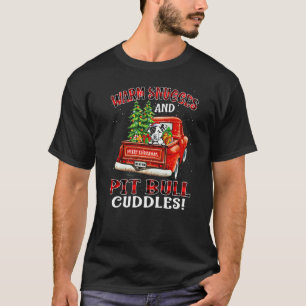 Funny Warm Snuggles And Pit Bull Cuddles Christmas T-Shirt