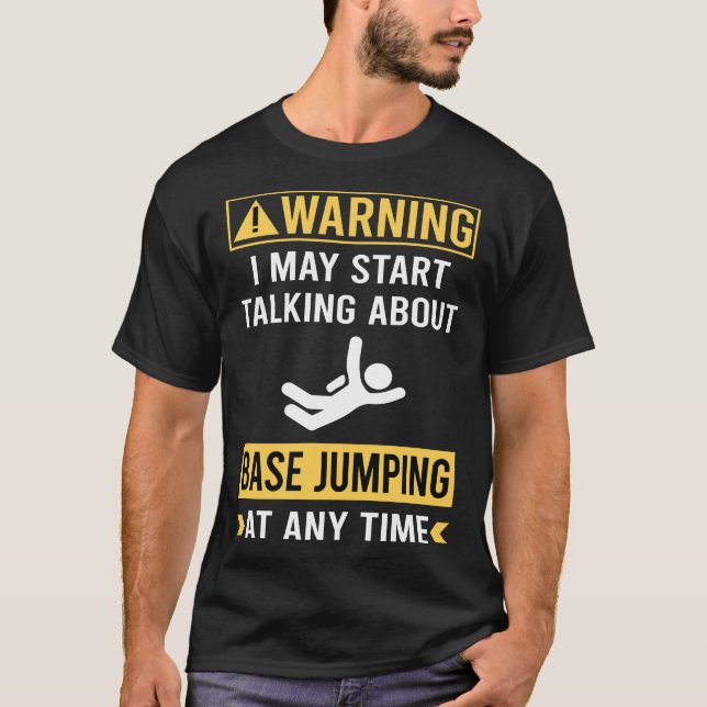 Funny Warning Base Jumping T-Shirt (Front)