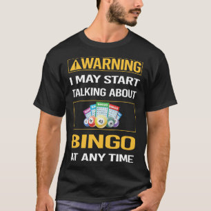 Funny Warning Bingo T-Shirt