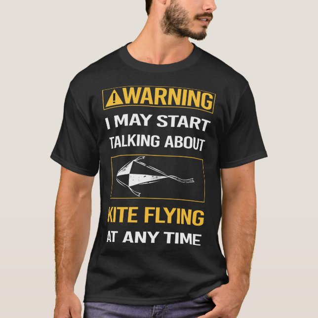 Funny Warning Kite Flying T-Shirt (Front)