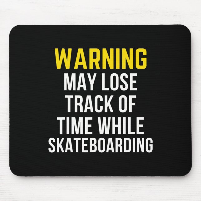 Funny Warning Skateboarding Lover  Mouse Mat (Front)