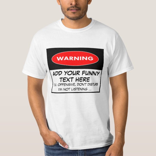 Funny warning T-Shirt (Front)