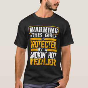 Funny Warning This Girl Is Protected By A Smokin H T-Shirt