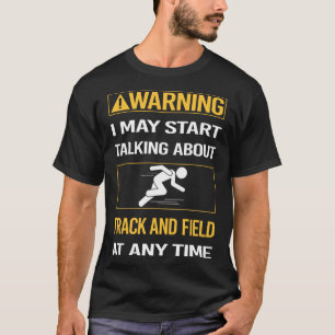 Funny Warning Track And Field T-Shirt