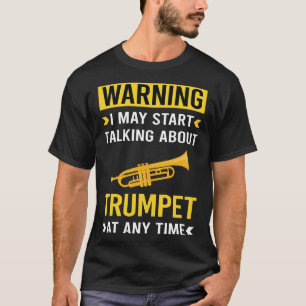 Funny Warning Trumpet T-Shirt