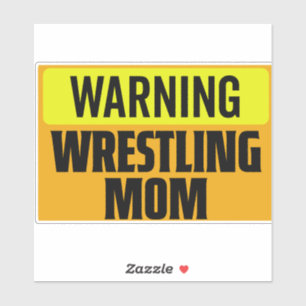 Funny Warning Wrestling Mum Sports Sign Graphic