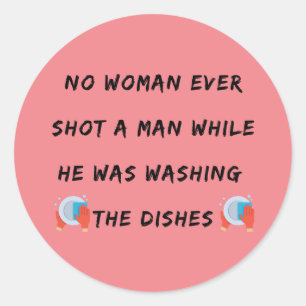 Funny Washing Dishes Quote, Funny Kitchen Quotes Classic Round Sticker