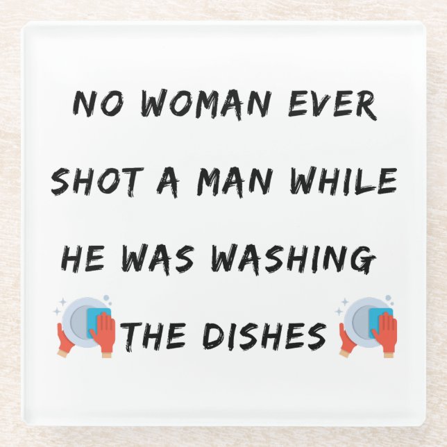 Funny Washing Dishes Quote, Funny Kitchen Quotes Glass Coaster (Front)