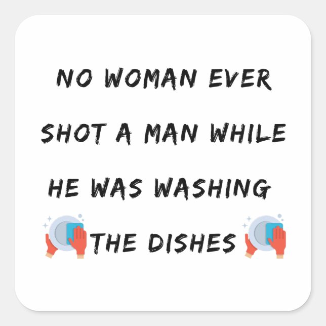 Funny Washing Dishes Quote, Funny Kitchen Quotes Square Sticker (Front)